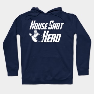 House Shot Hero Hoodie